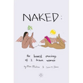 Naked: The Honest Musing of 2 Brown Women