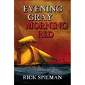 Evening Gray Morning Red