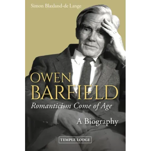 Owen Barfield, Romanticism Come of Age: A Biography
