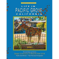 Life In Pacific Grove: Deeper Connections