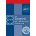 The Commander's Handbook on the Law of Naval Operations: Manual NWP 1-14M/MCTP 11-10B/COMDTPUB P5800.7A