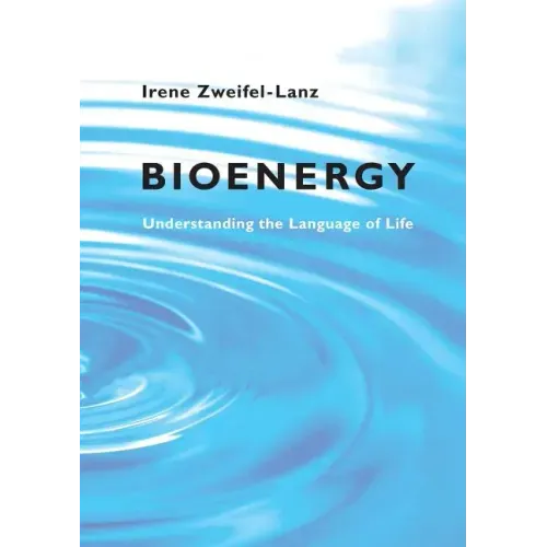 Bioenergy: Understanding the Language of Life