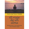 El viaje de un alma: Revelaciones y conversaciones con el Maestro Jesús