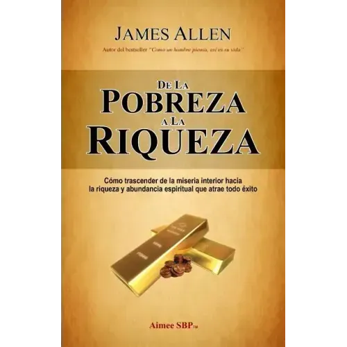 De la Pobreza a la Riqueza