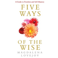 Five Ways Of The Wise