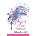 Align to Love: Unlearning Fear and Aligning to Love