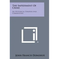 The Impediment of Crime: An Historical Synopsis and Commentary