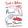 Soul of a Whore and Purvis: Two Plays in Verse