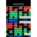 Dream Machines
