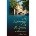 A Betrayal in Belgium: An Elspeth Duff Mystery