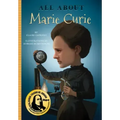 All about Marie Curie