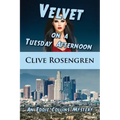 Velvet on a Tuesday Afternoon
