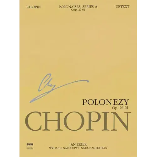 Polonaises Series A: Ops. 26, 40, 44, 53, 61: Chopin National Edition 6a, Volume VI