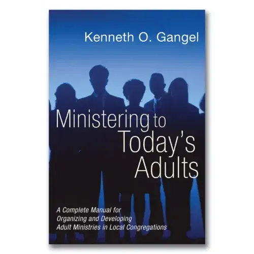 Ministering to Today's Adults