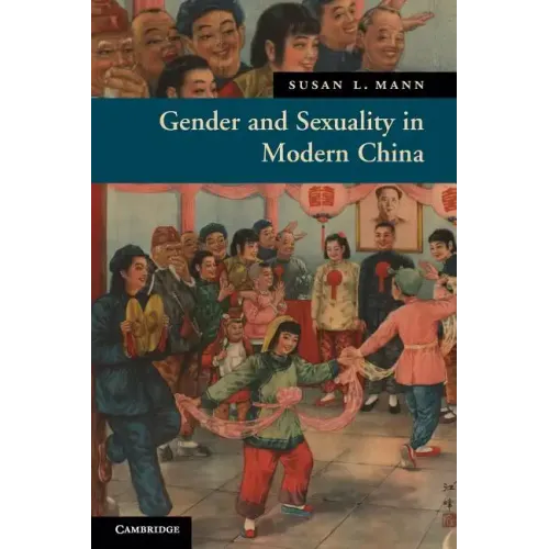 Gender and Sexuality in Modern Chinese History