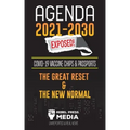 Agenda 2021-2030 Exposed: Vaccine Chips & Passports, The Great reset & The New Normal; Unreported & Real News