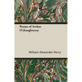 Poems of Arthur O'shaughnessy