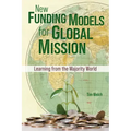 New Funding Models for Global Mission: Learning from the Majority World
