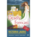 Deadly Forecast