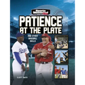 Patience at the Plate: And Other Baseball Skills