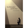 The Philosopher and His Poor
