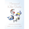 Menopausal Killer Sharks