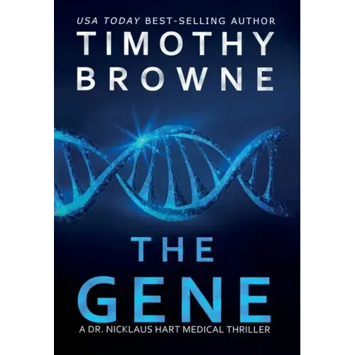 The Gene: A Medical Thriller