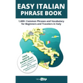 Easy Italian Phrase Book: 1,600+ Common Phrases and Vocabulary for Beginners and Travelers in Italy