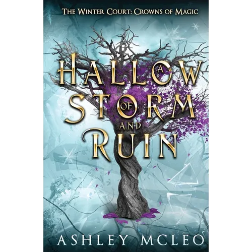 A Hallow of Storm and Ruin, The Winter Court Series, A Crowns of Magic Universe Series
