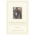 Tools for Peace: The Spiritual Craft of St. Benedict and Rene Girard