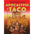 Apocalypse Taco: A Graphic Novel