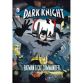 The Dark Knight: Batman vs. the Cat Commander