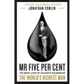 MR Five Per Cent: The Many Lives of Calouste Gulbenkian, the World's Richest Man