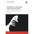 Domestic Violence and Psychology: Critical Perspectives on Intimate Partner Violence and Abuse