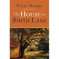 The House on Smith Lane: A Magnolia Creek Novel
