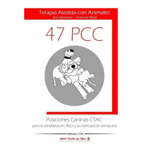 Posiciones Caninas CTAC para la rehabilitación física y la estimulación temprana: Terapia Asistida con Animales