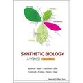 Synthetic Biology - A Primer (Revised Edition)