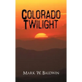 Colorado Twilight