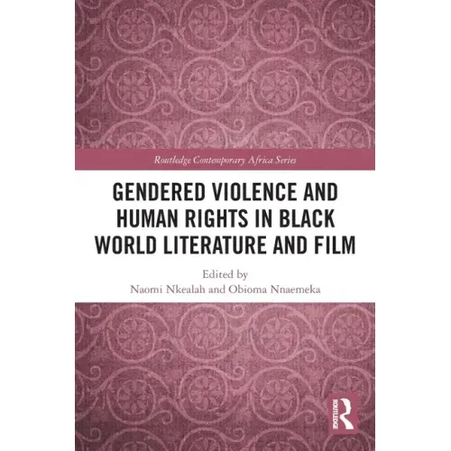Gendered Violence and Human Rights in Black World Literature and Film