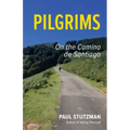 Pilgrims: On the Camino de Santiago