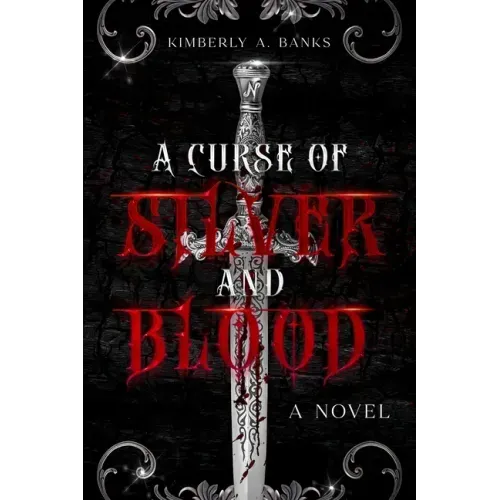 A Curse Of Silver And Blood