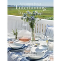 Entertaining by the Sea: A Summer Place