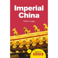Imperial China: A Beginner's Guide