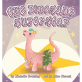 The Dinosaur Superstar