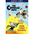 Here Comes Trouble! (the Cuphead Show!)