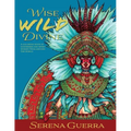 Wise Wild Divine