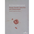 Human Genetic Selection and Enhancement: Parental Perspectives and Law