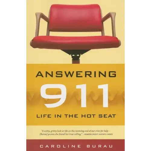 Answering 911: Life in the Hot Seat