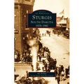 Sturgis South Dakota: 1878-1960