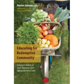 Educating for Redemptive Community: Essays in Honor of Jack Seymour and Margaret Ann Crain